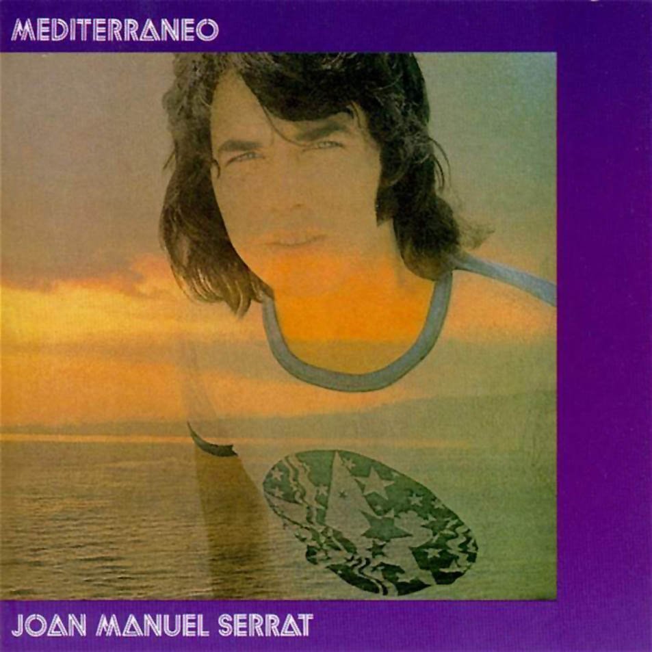 09 – Mediterráneo - Joan Manuel Serrat